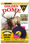 Berry Golden Dome Elk Diaphragm Mouth Calls